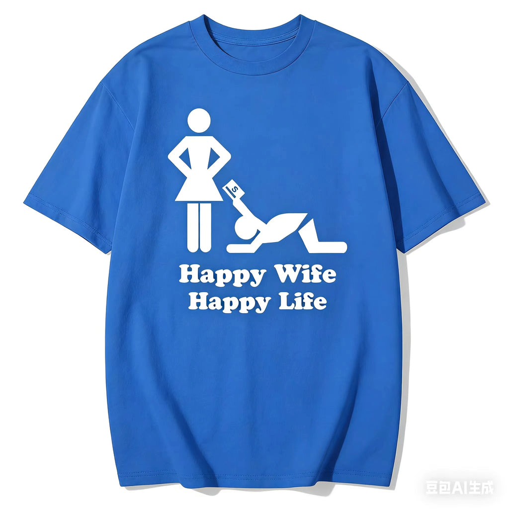 Happy Man, Beautiful Life Model T-shirt, Women's Casual Style, Satirical and Humorous Design, Everyday Wear, Couple Gift Y2K