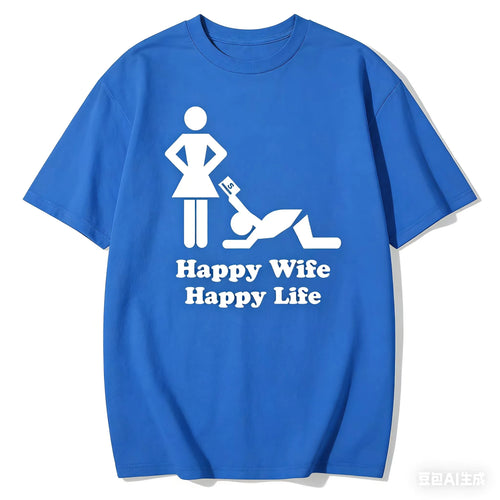 Happy Man, Beautiful Life Model T-shirt, Women's Casual Style, Satirical and Humorous Design, Everyday Wear, Couple Gift Y2K